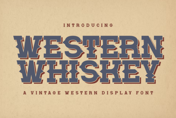 Western Whiskey: The Vintage Font with Modern Appeal